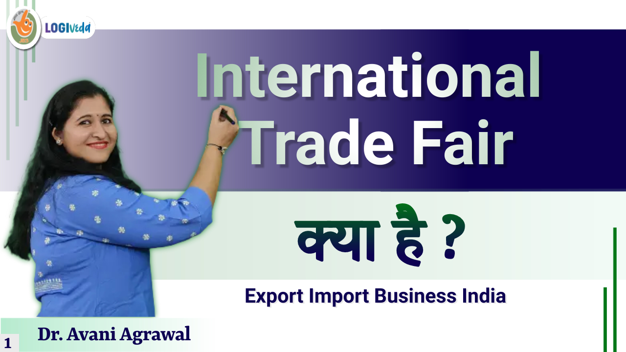 International Trade Fair kya hai ? Export Import Business India | Dr. Avani Agrawal