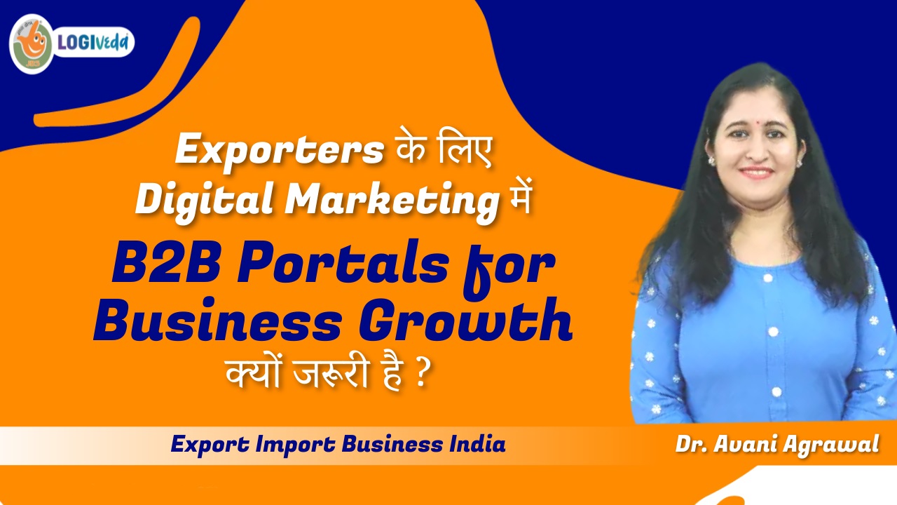 Exporters Ke Liye Digital Marketing Mein B2B Portals for Business Growth Kyon Jaroori Hai? | Avani Agrawal |