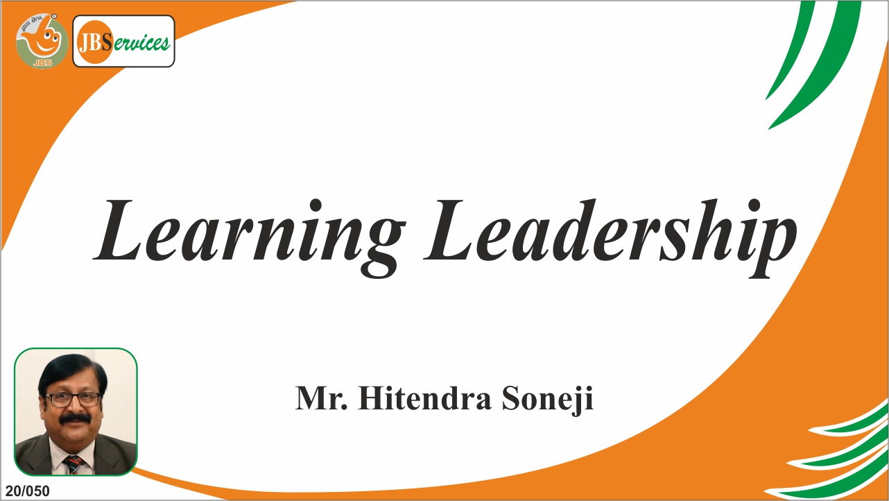 Learning Leadership- Quality to learn for Good Leadership | Mr. Hitendra Soneji