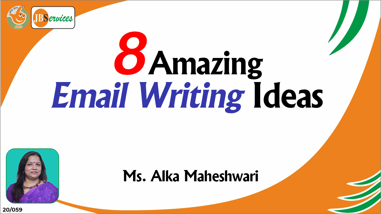 8 Amazing Email Writing ideas | Ms. Alka Maheshwari