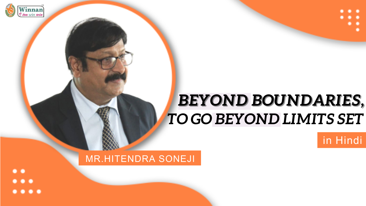 Beyond Boundaries, to go Beyond Limits Set - Hindi | Mr. Hitendra Soneji