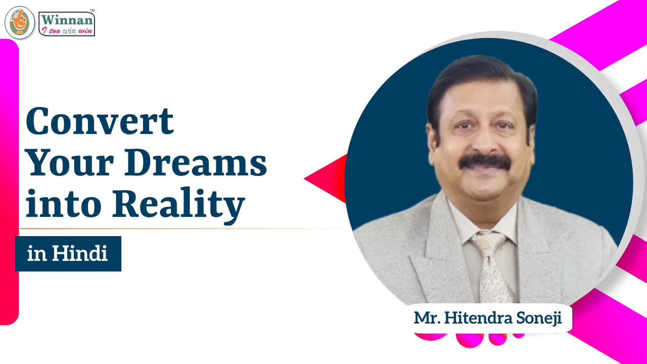 Convert your dreams into Reality | Hindi | Mr. Hitendra Soneji