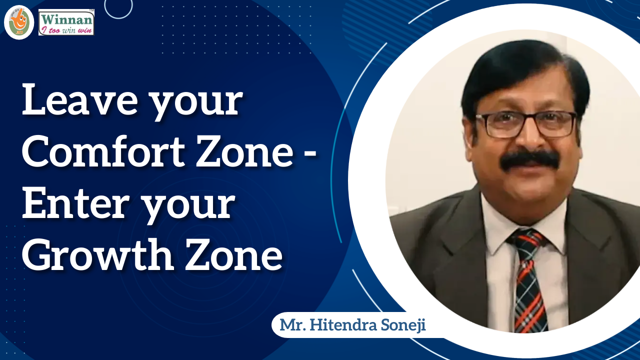 Leave your Comfort Zone - Enter your Growth Zone | Mr. Hitendra Soneji