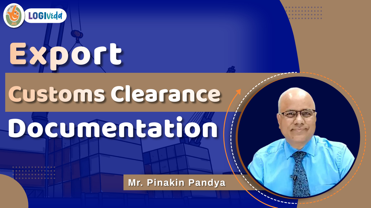 Export Custom Clearance | Documentation | Mr. Pinakin Pandya