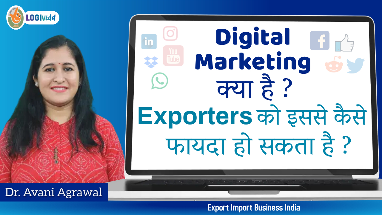 Digital Marketing kya hai? Exporters ko is se kese fayda ho sakta hai? Dr. Avani Agrawal