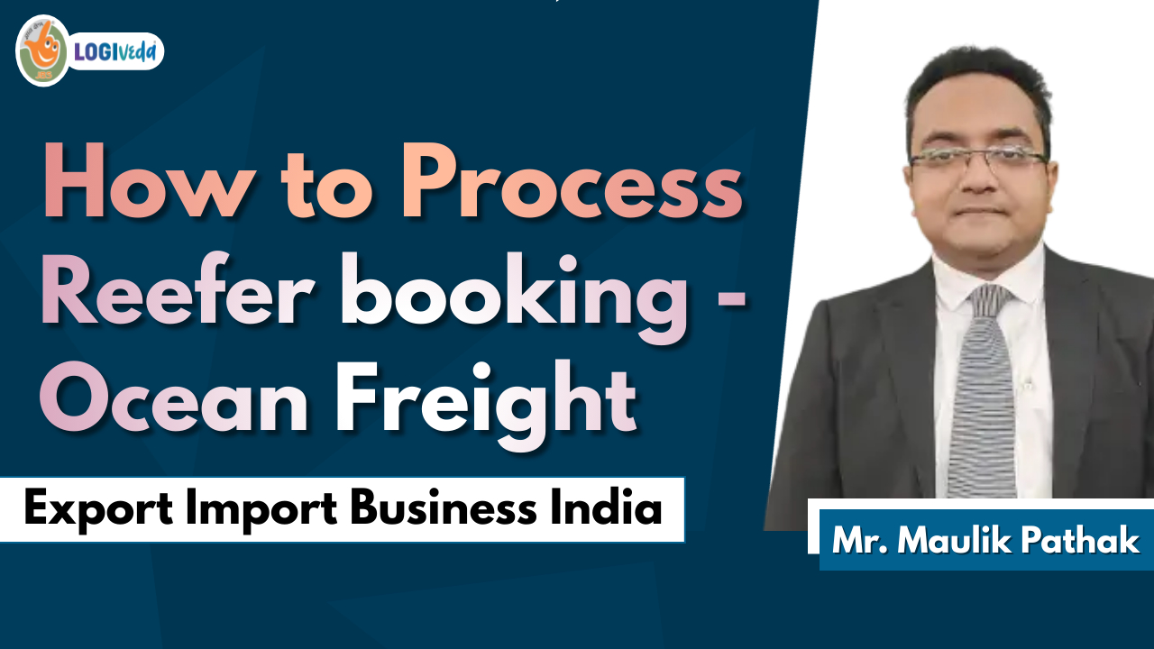 How to Process Reefer booking - Ocean Freight | Export Import Business India | Mr. Maulik Pathak