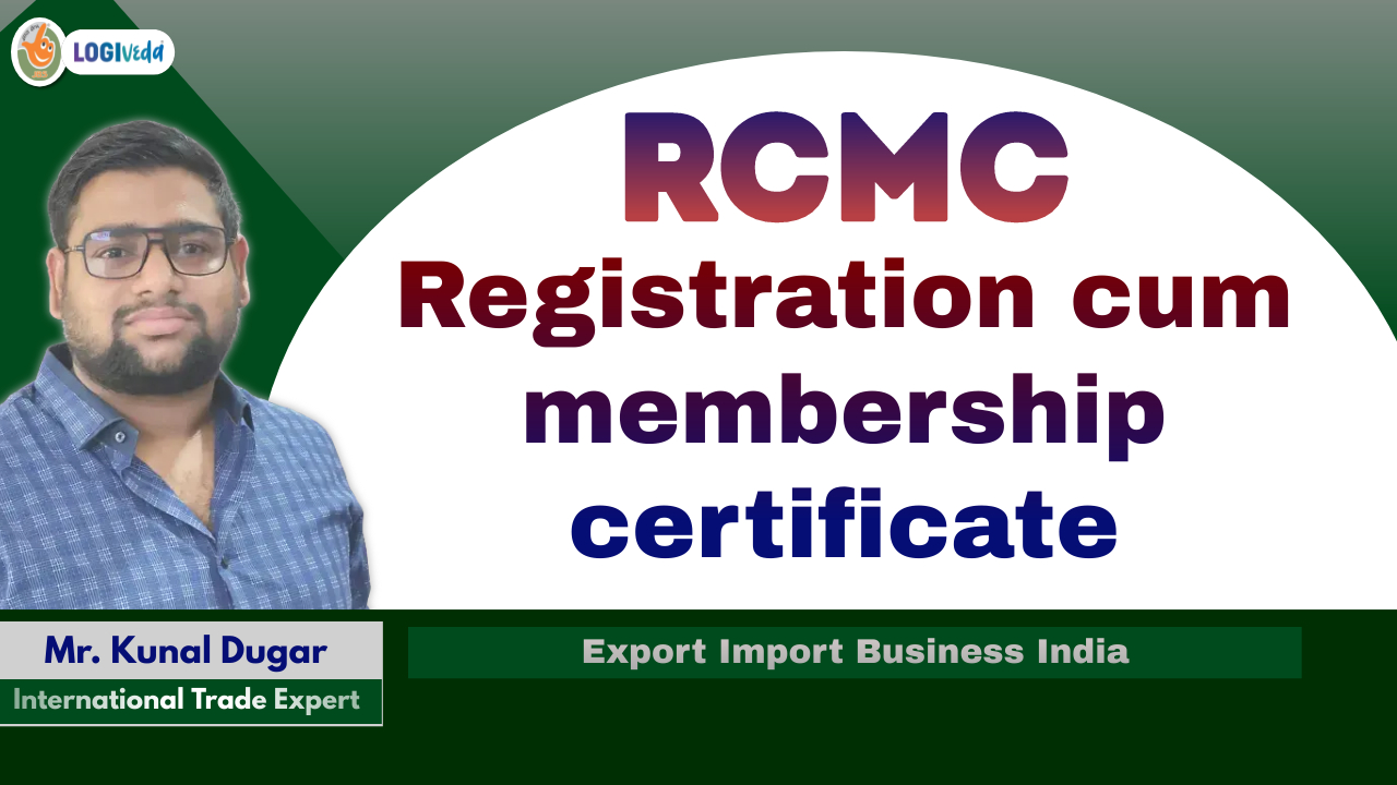 RCMC Registration cum membership certificate | Export Import Business India | Mr. Kunal Dugar