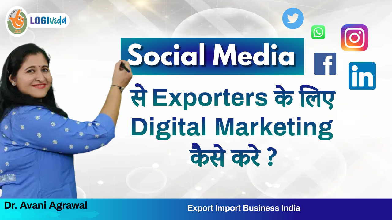 Social Media se Expoerters ke liye Digital Marketing kaise Kare ? | Avani Agrawal|