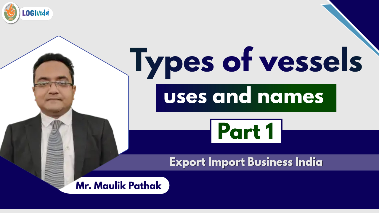 Types of vessels uses and names | Part-1 | Mr. Maulik Pathak
