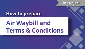 How to Prepare an Air Waybill and Terms and Conditions - Punjabi