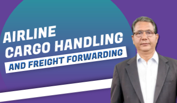 Airline Cargo Handling & Freight Forwarding - Mr. Mahendra Pokhariyal
