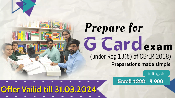 Prepare for G Card exam (under Reg.13(5) of CBrLR 2018) 