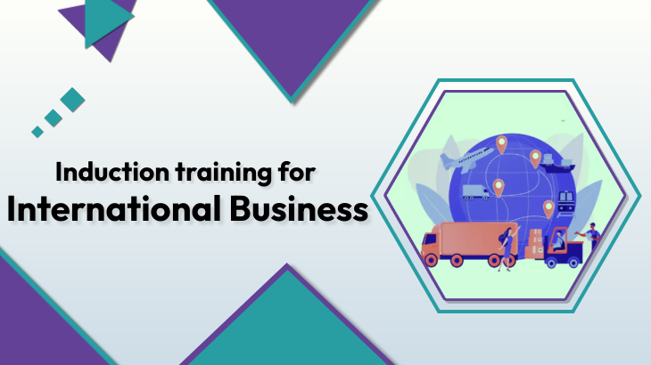 Induction training for International Business