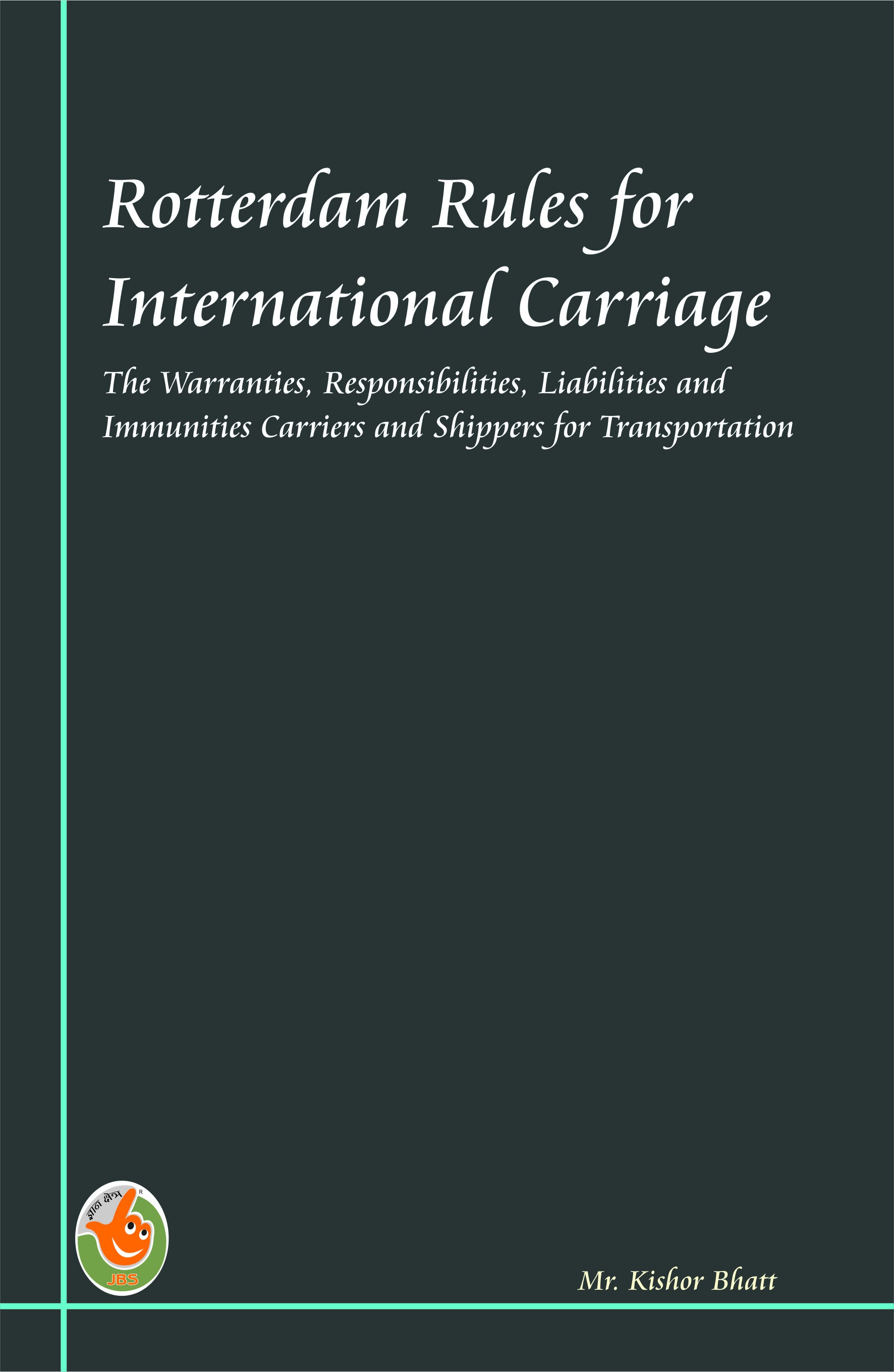 Rotterdam Rules for International Carriage