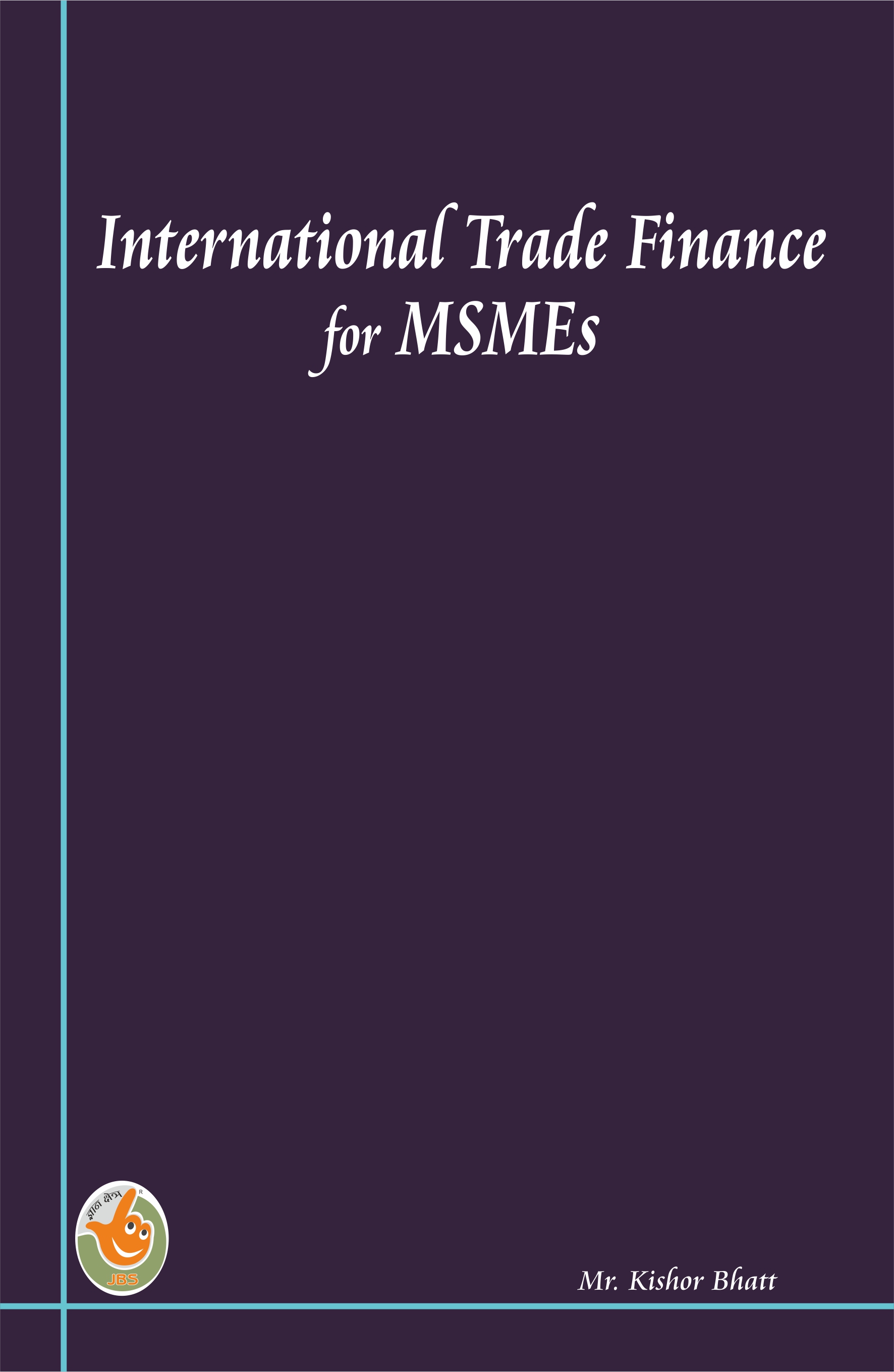 International Trade Finance for MSMEs